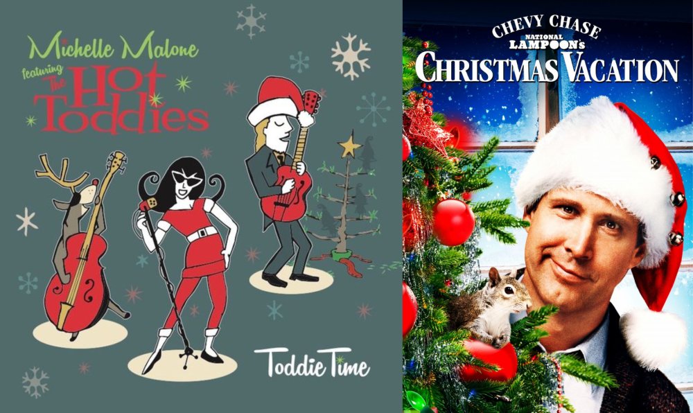 Michelle Malone & the Hot Toddies followed by National Lampoon's Christmas Vacation