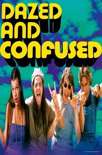 Dazed and Confused